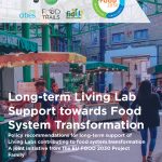 The EU FOOD 2030 Project Family’s Policy Brief “Long-term Living Lab Support towards Food System Transformation”