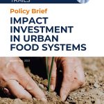 Policy Brief “Impact Investment in Urban Food Policies”